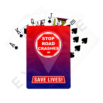 Custom playing card example with a StopRoadCrashes.org Save Lives message, fanned with a full deck